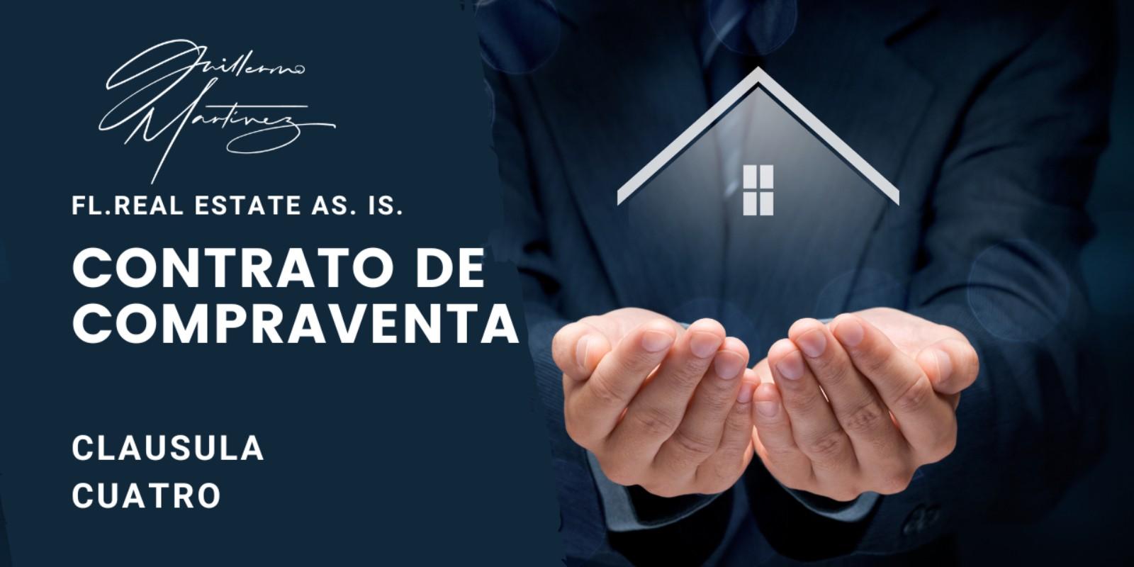 Guía Completa sobre la Cláusula 4 del Contrato de Compraventa "As Is" en Florida: Todo lo que Necesitas Saber